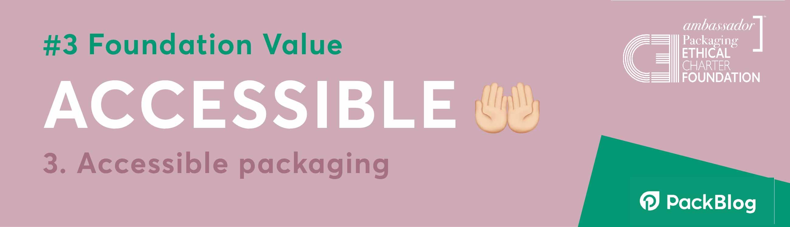 Packaging accessibile 